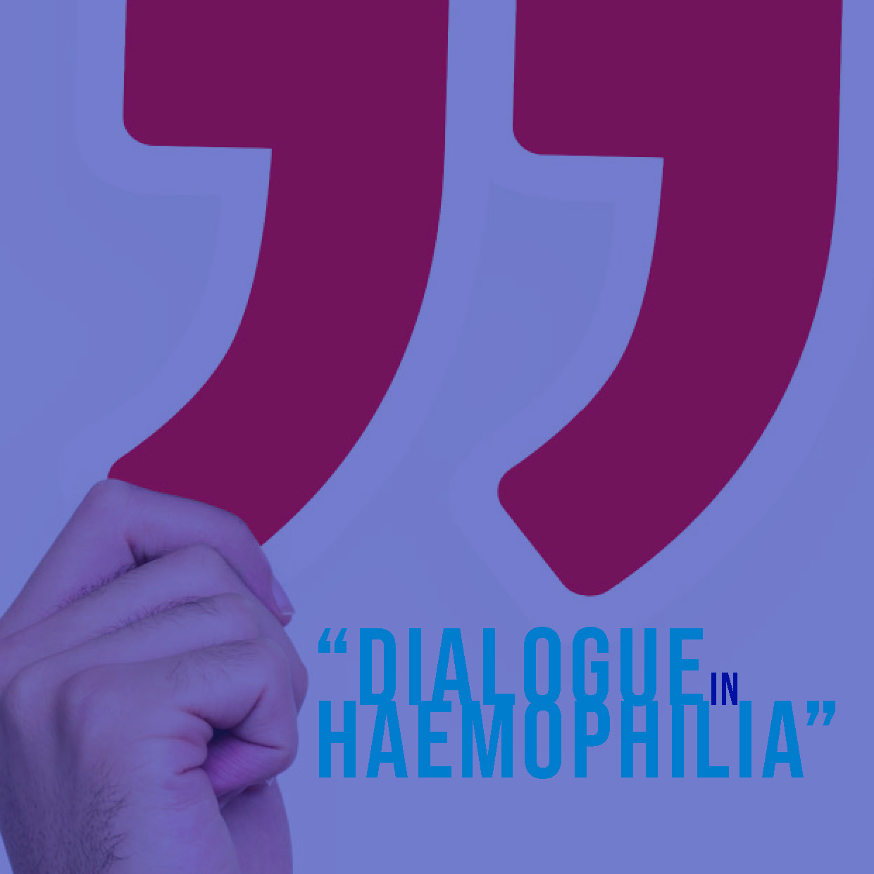 DIALOGUE ON  CHANGING  HAEMOPHILIA  “SUMMIT - Dialogue in Haemophilia”